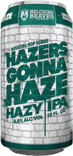 Belching Beaver Hazers Gonna Haze Hazy IPA 6pk Cans-0